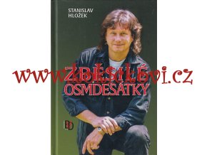 Zběsilé osmdesátky - Hložek Kotvald Zagorová