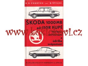 Škoda 1000MB až 110R Kupé - opravy, seřizování a údržba svépomocí, 1973