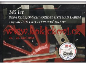 145 let depa kolejových vozidel Ústí nad Labem a bývalé Ústecko-Teplické dráhy - autobusy tramvaje lokomotivy - tatra