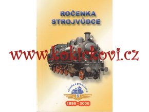 Ročenka strojvůdce 1896-2006 - Praha 2005