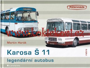Karosa Š 11 Legendární autobus