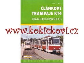 Článkové tramvaje KT4 / Kurzgelenktriebwagen KT4 - 62 stran - A5