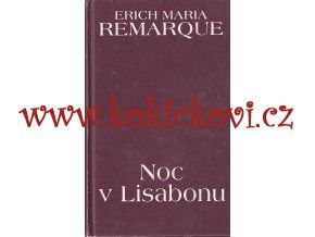 NOC V LISABONU - ERICH MARIA REMARQUE