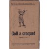 GOLF A CROQUET SUPER DÁREK Z ROKU 1927