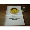 JAROSLAV HAŠEK A DOBRÝ VOJÁK ŠVEJK RADKO PYTLÍK