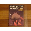 SVĚDECTVÍ O PUČI Z BOJŮ PROTI KOMUNIZACI ČESKOSLOVENSKA 2 SVAZKY