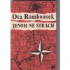 JENOM NE STRACH RAMBOUSEK MAŠÍN PAUMER
