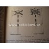 ZABEZPEČENÍ ŽELEZNIČNÍCH PŘEJEZDŮ ČSD I SVĚT 1953