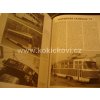 TATRA T3 40 LET TRAMVAJÍ TATRA TRAMVAJ