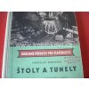 ŠTOLY A TUNELY - PŘÍRUČKA PRO TUNELÁŘSKÉ MISTRY A MINÉRY