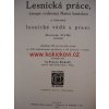 LESNICKÁ PRÁCE - 18. ROČNÍK  1939 uvnitř dřevorubecké nástroje