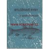 Býložravé ryby - Krupauer AMUR, TOLSTOLOBIK, TOLSTOLOBEC