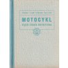 MOTOCYKL VYŠŠÍ ŠKOLA MOTORISMU OBA DÍLY 1954 JAWA 350