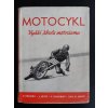 MOTOCYKL VYŠŠÍ ŠKOLA MOTORISMU OBA DÍLY 1954 JAWA 350