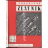 ČESKOSLOVENSKÝ ZLATNÍK - 1. ROČNÍK 100% KOMPLET 1945-1946 - 12 ČÍSEL - ZLATNICTVÍ - ŠPERKAŘSTVÍ - KLENOTNICTVÍ