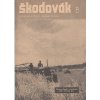 Časopis Škodovák - raritní podnikový měsíčník 1948 - čísla 1-12 - ŠKODA PLZEŇ