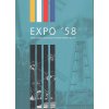 Expo 58 - příběh československé účasti na Světové výstavě v Bruselu