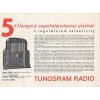 RADIO TUNGSRAM 7065 - PROSPEKT - KAPLIČKA - RARITA - 1932/33