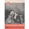 RADIO TUNGSRAM 7065 - PROSPEKT - KAPLIČKA - RARITA - 1932/33
