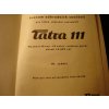 TATRA 111 - SEZNAM NÁHRADNÍCH SOUČÁSTÍ VOZU - VYDÁNÍ 1951 - 74 TABULÍ + 260 STRAN