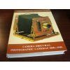 Camera Obscuras. Photographic Cameras 1840-1940