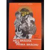 FILMOVÝ PLAKÁT A3 - MŮJ BRÁCHA MÁ PRIMA BRÁCHU 1975