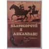 FILMOVÝ PLAKÁT A3 - ZLATOKOPOVÉ Z ARKANSASU
