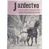 Jazdectvo 1-12 (1971) - časopis pre chov koní a jazdecký šport  - unikátní komplet KRÁSNÝ STAV