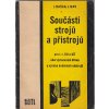 Součásti strojů a přístrojů - obor zpracování dřeva a výroba hudebních nástrojů