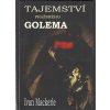 Tajemství pražského Golema - 2010