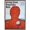 HŘÍŠNÝ ŽIVOT FRANTIŠKA BULY - FILMOVÝ PLAKÁT A3