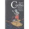Coelho - Rukopis nalezený v Akkonu P. Coelho - 2013