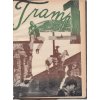 ČASOPIS TRAMP – kompletní 1.ročník – 1929 - 19 čísel s  obálkami - QUIDO LANGHANS A KAREL MELÍŠEK