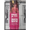 FILMOVÝ PLAKÁT A1 - PRVNÍ LÁSKA -  PETR CHALABALA - 1981 -  OBŘÍ ROZMĚR - 84*60 CM - ORNELLA MUTI