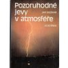 Pozoruhodné jevy v atmosféře (Atmosferická optika, akustika a elektřina)