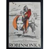Robinsonka - filmový plakát, film ČSSR 1974, režie Karel Kachyňa, Hrají: Miroslava Šafránková, Petr Kostka, Jaroslava Obermaierová