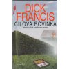 Cílová rovinka - Dick Francis - 2006