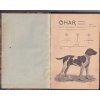 Ohař -  Jan Seidl - 1901 + Chov a cvičení psů stavěcích 1895 - Karel Hrubý - RARITA DO SBÍRKY