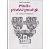 Příručka praktické genealogie - jak sestavit rodokmen