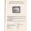 TELEVIZNÍ PŘIJÍMAČ TESLA 4113 u ŠTANDARD - 4114 U PALLAS 4115 U LUNETA 4116 U MARÍNA 4117 U ANABELA - TECHNICKÝ POPIS PŘÍSTROJE A NÁVOD - A4