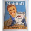 OBŘÍ REKLAMNÍ PLAKÁT A0 !!! - ZE 30. LET - MOBILOIL VACUUM OIL COMPANY  - DO VETERÁNSKÉHO MUZEA