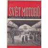 SVĚT MOTORŮ - ČÍSLO 22/1947 - KE KOMPLETACI ROČNÍKU TATRA 87 JAWA ŠESTIDENNÍ AUTOSALON 47