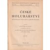 České holubářství příručka pro chovatele a přátele holubů - 1940