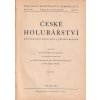 České holubářství příručka pro chovatele a přátele holubů - 1940