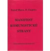 Komunistický manifest - 1999 - RARITA - VYDAL KOMUNISTICKÝ SVAZ MLÁDEŽE