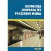 Historická souprava Ečs pražského metra na trase C