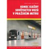 Konec služby sovětských vozů Ečs a 81-71 v pražském metru