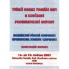 Tvůrčí odkaz Tomáše Bati a současné podnikatelské metody : mezinárodní vědecká konference 16-18. května 2001, Zlín : sborník referátů z konference