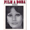 FILM A DOBA – KOMPLETNÍ SLAVNÝ ROČNÍK Č. 1975  LORENOVÁ Mastroianni - ŠVANDOVÁ - DVORSKÁ - REKLAMA NA FILM PTÁCI ČB HITCHCOCK