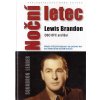 Noční letec Brandon, Lewis - 2008 - 277 s. str. Naše vojsko